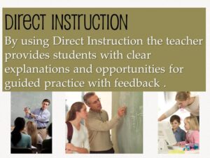 direct Instruction definition. "By using direct instruction the teacher provides students with clear explanations and opportunities for guided practice with feedback."